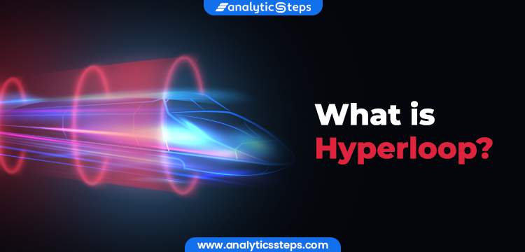 What is Hyperloop? title banner